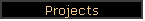 Projects